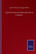 Typical Forms and Special Ends in Creation af James Dickie George M'Cosh