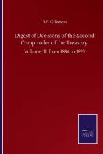 Digest of Decisions of the Second Comptroller of the Treasury af B F Gilkeson