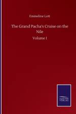 Grand Pacha's Cruise on the Nile af Emmeline Lott