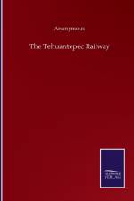 Tehuantepec Railway af Anonymous