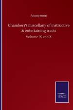 Chambers's miscellany of instructive & entertaining tracts af Anonymous