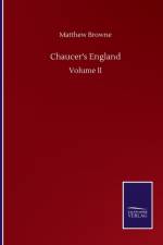 Chaucer's England af Matthew Browne