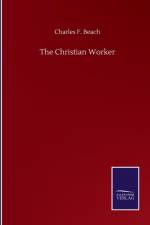 Christian Worker af Charles F Beach