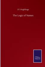 Logic of Names af I P Hughlings