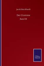 Der Cicerone af Burckhardt Jacob Burckhardt