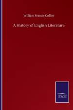 History of English Literature af William Francis Collier