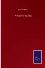 Notes on Yachts af Edwin Brett