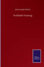 Profitable Farming af John Joseph Mechi