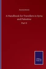 Handbook for Travellers in Syria and Palestine af Anonymous