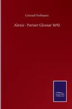 Alexis - Pariser Glossar 3692 af Conrad Hofmann