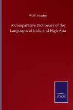 Comparative Dictionary of the Languages of India and High Asia af W W Hunter