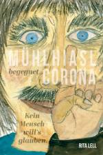 Muhlhiasl begegnet Corona af Rita Lell