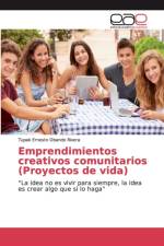 Emprendimientos creativos comunitarios (Proyectos de vida) af Obando Rivera Tupak Ernesto Obando Rivera