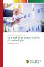 Os Desafios Da Leitura E Escrita Em Meio Digital af Maria Lindamir de Aguiar Barros