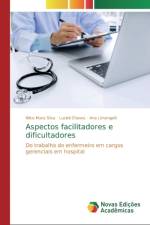 Aspectos facilitadores e dificultadores af Nilce Mara Silva
