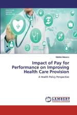 Impact of Pay for Performance on Improving Health Care Provision af Matilda Maseno