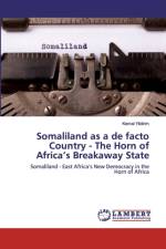 SOMALILAND AS A DE FACTO COUNTRY - THE H af Kemal Yildirim