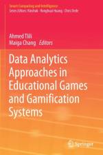 Data Analytics Approaches in Educational Games and Gamification Systems