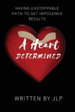 Heart Determined af J L P