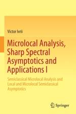 Microlocal Analysis, Sharp Spectral Asymptotics and Applications I af Victor Ivrii
