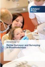 DENTAL SURVEYOR AND SURVEYING IN PROSTHO af Abhinav Gupta