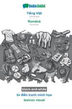 BABADADA black-and-white, Tiếng Việt - Romană, từ điển tranh minh họa - lexicon vizual af Babadada Gmbh
