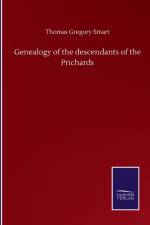 Genealogy of the descendants of the Prichards af Thomas Gregory Smart
