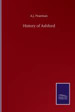 History of Ashford af A J Pearman