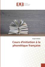 COURS D'INITIATION LA PHON TIQUE FRAN af Joseph Adeleke