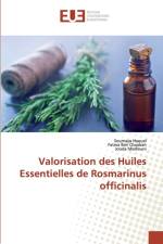VALORISATION DES HUILES ESSENTIELLES DE af Soumaya Haouel