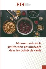 Determinants de la satisfaction des menages dans les points de vente af Bernard Mas Sène