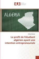profil de l'etudiant algerien ayant une intention entrepreneuriale af Miloud Aroussi