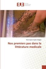 Nos premiers pas dans la litterature medicale af René Ayaovi Gayito Adagba