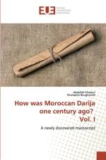 How was Moroccan Darija one century ago? Vol. I af Abdellah Elhaloui