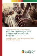 Gestao da Informacao para Analise da Satisfacao de Usuarios af Perola Hana Nessim