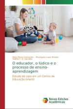 O educador, o ludico e o processo de ensino-aprendizagem af Rosangela Lopes Borges