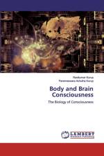 BODY AND BRAIN CONSCIOUSNESS af Ravikumar Kurup