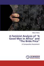 Feminist Analysis of A Good Man in Africa and The Bride Price af Meaza Hadera