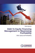 DEBT VS EQUITY FINANCING MANAGEMENT IN M af Patrick Asamoah