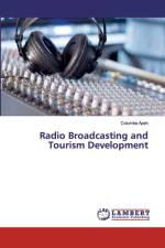 RADIO BROADCASTING AND TOURISM DEVELOPME af Columba Apeh