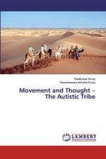MOVEMENT AND THOUGHT - THE AUTISTIC TRIB af Ravikumar Kurup
