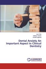DENTAL ANXIETY AN IMPORTANT ASPECT IN CL af Amit Tirth