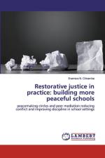 RESTORATIVE JUSTICE IN PRACTICE: BUILDIN af Evernice N Chiramba