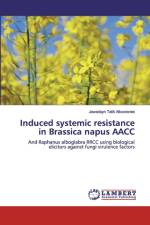 INDUCED SYSTEMIC RESISTANCE IN BRASSICA af JAWADAYN ALKOORANEE