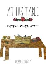 AT HIS TABLE con amor af Raquel Hernández