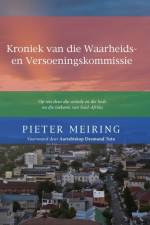 Kroniek Van de Waarheid En Versoeningskommissie af Piet Meiring