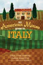 An American Mouse Goes to Italy af Gina Lypaczewski