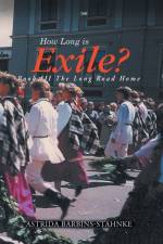 How Long Is Exile? af Barbins-Stahnke Astrida Barbins-Stahnke