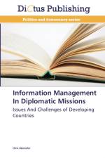 Information Management In Diplomatic Missions af Chris Okereafor