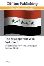 THE MISBEGOTTEN WAR, VOLUME II af Jeff Myhre